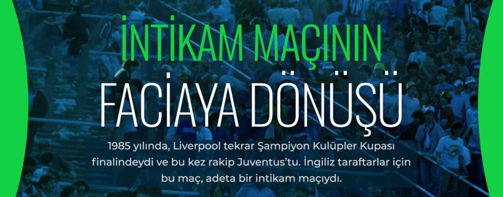 heysel faciası nasıl başladı?