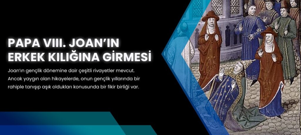 kadın papa viii. joan'ın erkek kılığına girmesi